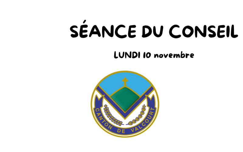 Séance du conseil du Canton de Valcourt