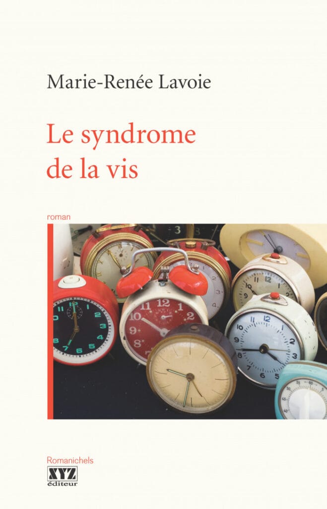 Le syndrome de la vis de Marie-Renée Lavoie
