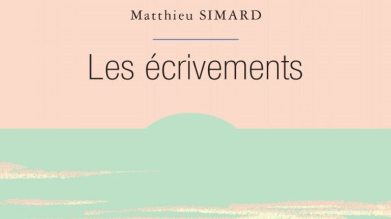 Les Écrivements de Matthieu Simard